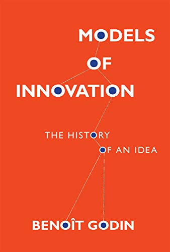 Models of innovation the history of an idea
