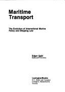 Maritime transport the evolution of international marine policy and shipping law