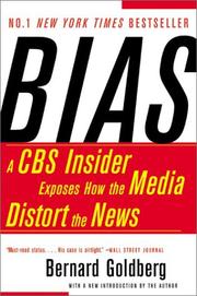 Bias a CBS insider exposes how the media distort the news