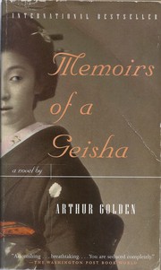 Memoirs of a geisha a novel