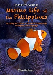 Snorkeler's guide to marine life of the Philippines including descriptions to the best snorkeling sites throughout the archipelago