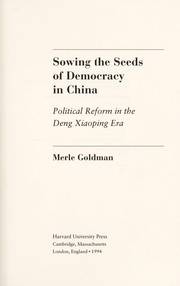 Sowing the seeds of democracy in China political reform in the Deng Xiaoping era