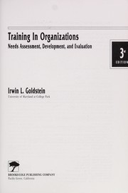 Training in organizations needs assessment, development, and evaluation