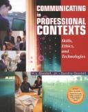 Communicating in professional contexts skills, ethics, and technologies