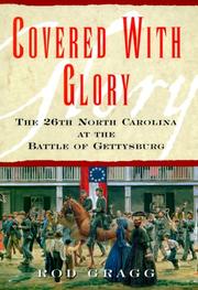 Covered with glory the 26th North Carolina Infantry at Gettysburg