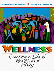 Wellness creating a life of health and fitness