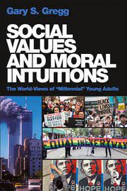 Social values and moral intuitions the world-views of "millennial" young adults