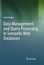 Data management and query processing in Semantic Web databases