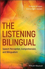 The listening bilingual speech perception, comprehension, and bilingualism
