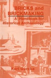 Bricks and brickmaking a handbook for historical archaeology
