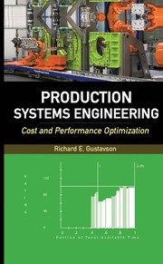 Production systems engineering cost and performance optimization
