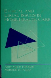 Ethical and legal issues in home health care case studies and analyses