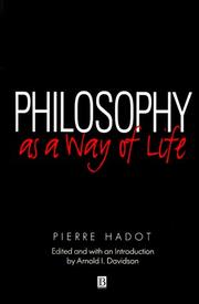 Philosophy as a way of life spiritual exercises from Socrates to Foucault
