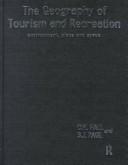The geography of tourism and recreation environment, place, and space