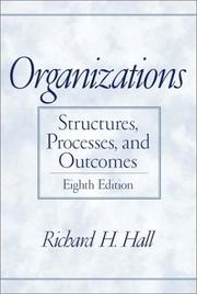 Organizations structures, processes, and outcomes