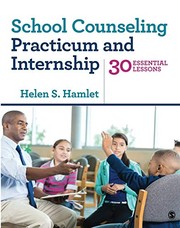 School counseling practicum and internship 30 essential lessons