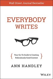 Everybody writes your go-to-guide to creating ridiculously good content