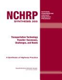 Transportation technology transfer successes, challenges, and needs