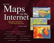 Serving maps on the internet geographic information on the world wide web.
