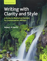 Writing with clarity and style a guide to rhetorical devices for contemporary writers