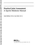 Practical joint assessment a sports medicine manual