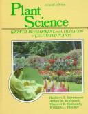 Plant science growth, development and utilization of cultivated plants.