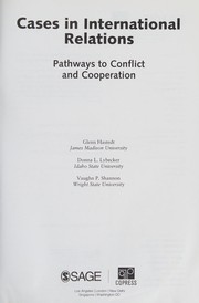 Cases in international relations pathways to conflict and cooperation