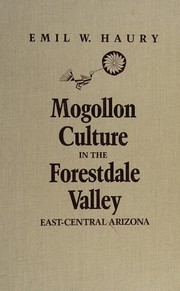 Mogollon culture in the Forestdale Valley, east-central Arizona