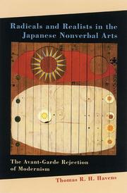 Radicals and realists in the Japanese nonverbal arts the avant-garde rejection of modernism