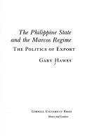 The Philippine state and the Marcos regime the politics of export