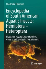 Encyclopedia of South American aquatic insects: Hemiptera - Heteroptera illustrated keys to known families, genera, and species in South America