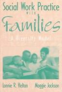 Social work practice with families a diversity model