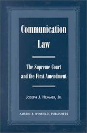 Communication law the Supreme Court and the First Amendment