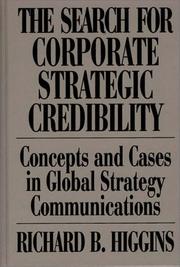 The search for corporate strategic credibility concepts and cases in global strategy communications