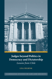 Judges beyond politics in democracy and dictatorship lessons from Chile
