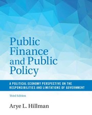 Public finance and public policy a political economy perspective on the responsibilities and limitations of government