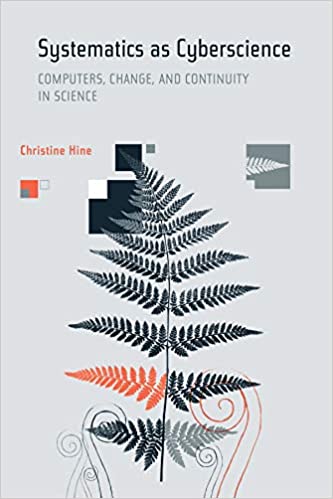 Systematics as cyberscience computers, change, and continuity in science