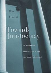 Towards juristocracy the origins and consequences of the new constitutionalism
