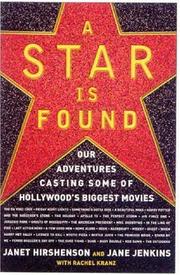 A star is found our adventures casting some of Hollywood's biggest movies