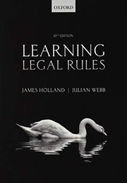 Learning legal rules a students' guide to legal method and reasoning