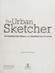 The urban sketcher techniques for seeing and drawing on location