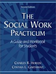 The social work practicum a guide and workbook for students
