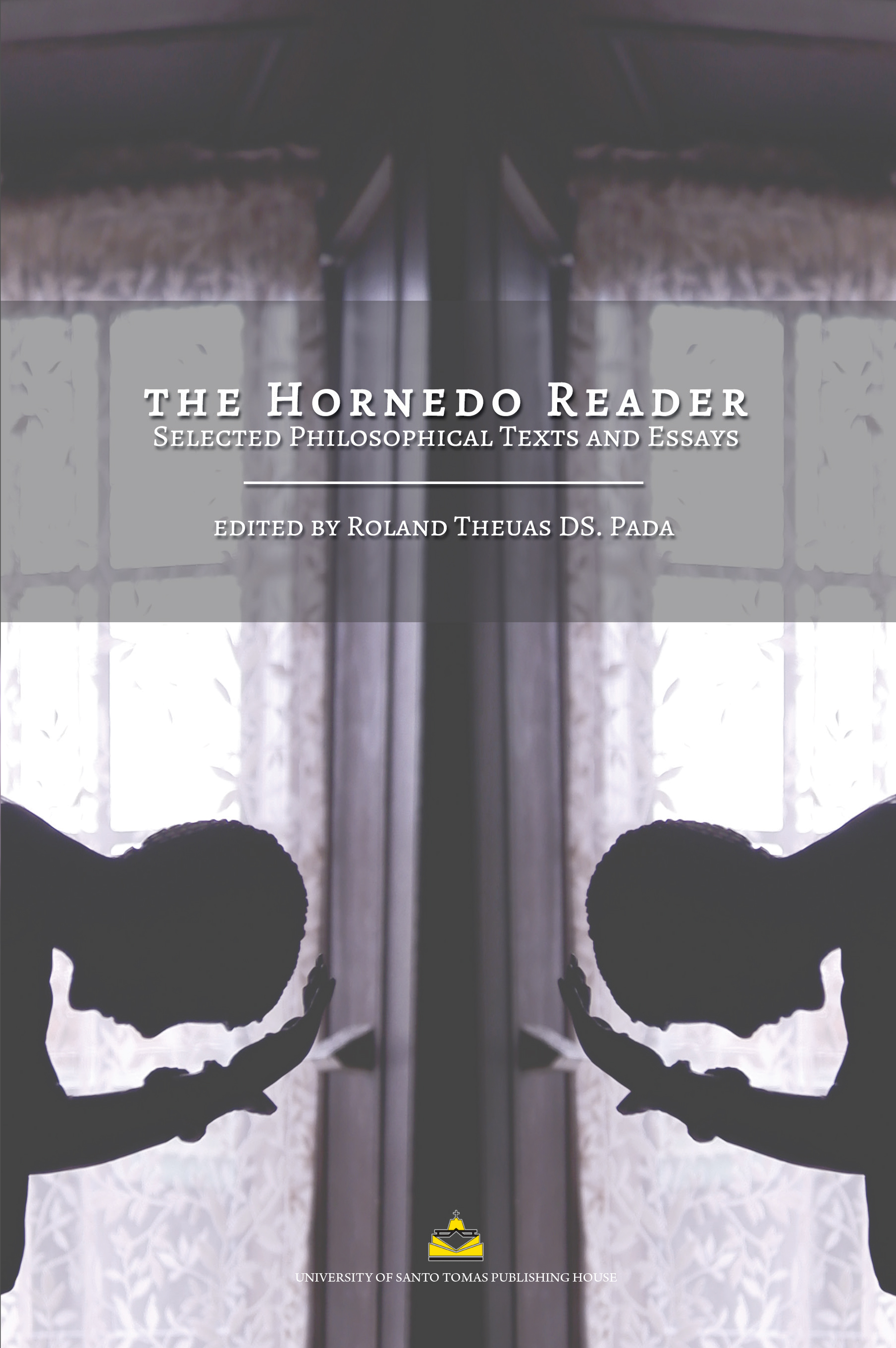 The Hornedo reader selected philosophical texts and essays