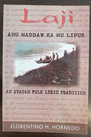 Laji anu maddaw ka mu lipus : an Ivatan folk lyric tradition