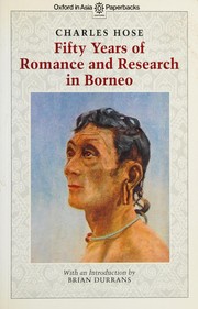 Fifty years of romance and research in Borneo