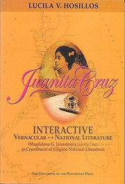 Interactive vernacular, national literature Magdalena G. Jalandoni's Juanita Cruz as constituent of Filipino national literature