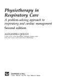 Physiotherapy in respiratory care a problem-solving approach to respiratory and cardiac management