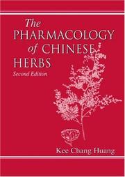 The pharmacology of Chinese herbs