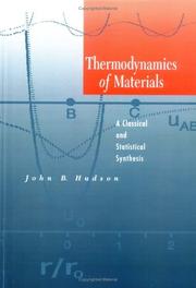 Thermodynamics of materials a classical and statistical synthesis