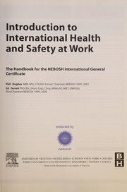 Introduction to international health and safety at work the handbook for the NEBOSH international general certificate